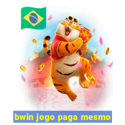 bwin jogo paga mesmo